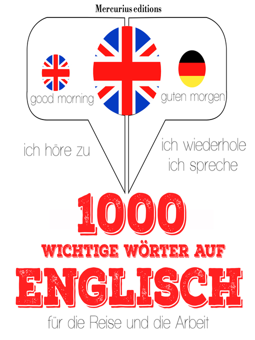 Title details for 1000 wichtige Wörter auf Englisch für die Reise und die Arbeit by JM Gardner - Available